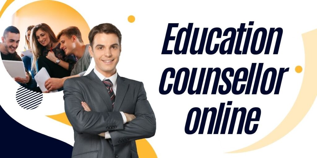Education counsellor online​​ | Best Education Counsellor