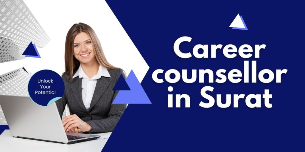 Career counsellor in Surat | Career Counselling